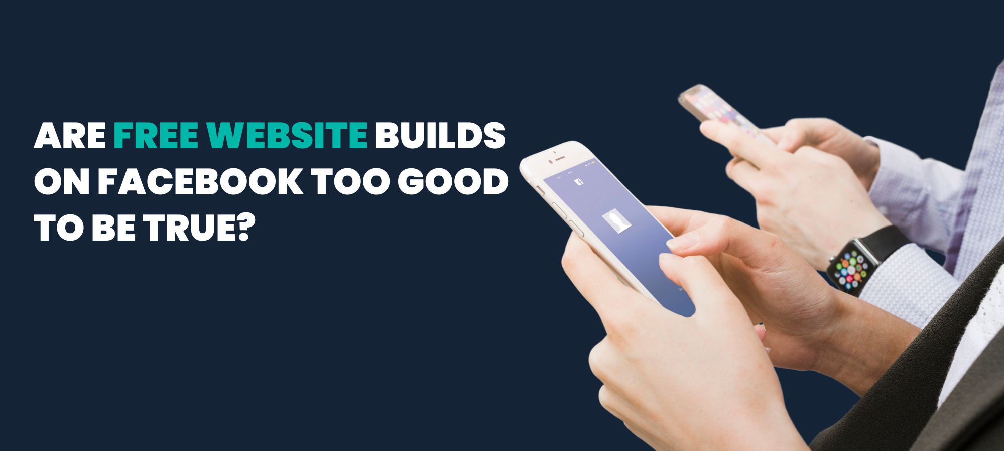 Are Free Website Builds on Facebook Too Good to Be True