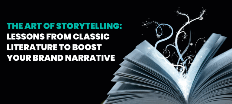 The Art of Storytelling Lessons from Classic Literature to Boost Your Brand Narrative