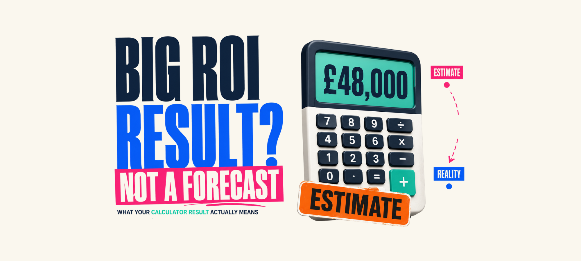 ROI Calculator Result What Does It Actually Mean