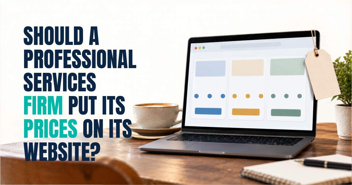 Should a Professional Services Firm Put Its Prices on Its Website?